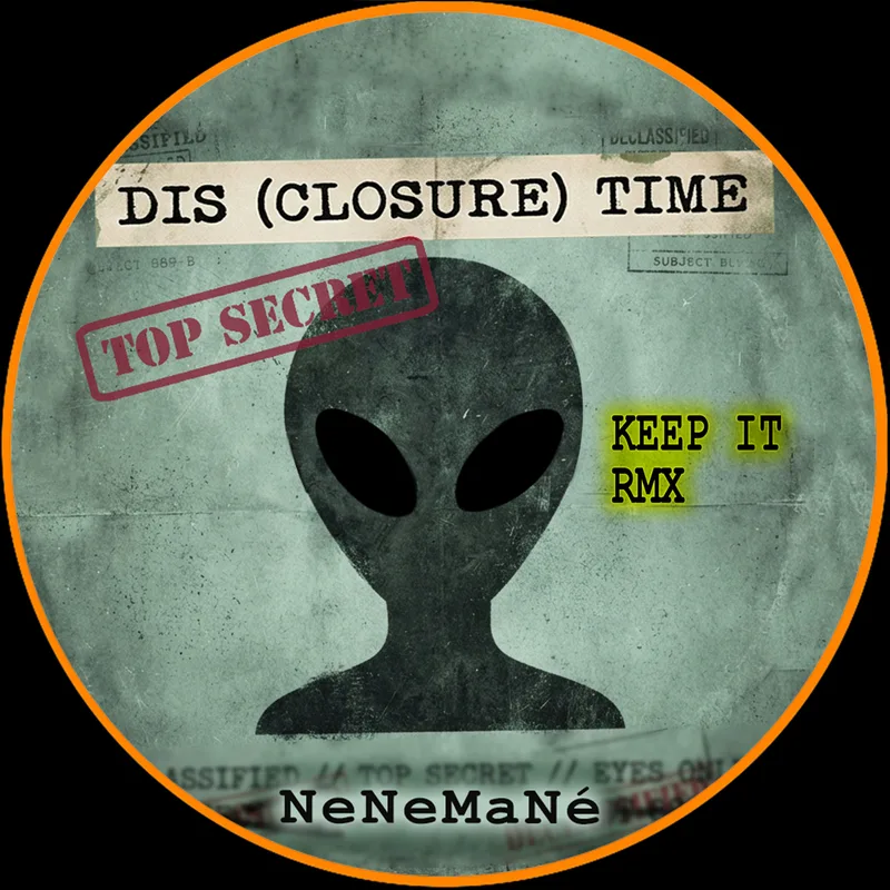 DIS (CLOSURE) TIME (KEEP IT REMIX) — NeNeMaNé